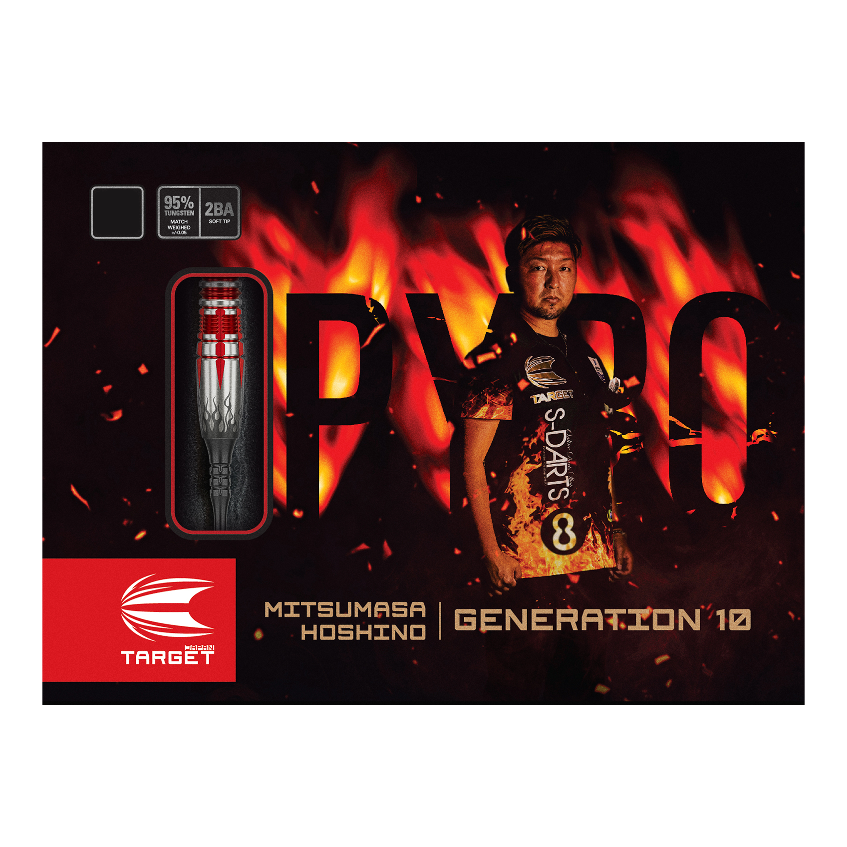 Auf dem Bild ist die Verpackung der "Target Japan Mitsumasa Hoshino Pyro GEN10 MAX Softdarts - 19g" zu sehen. Im Hintergrund steht eine Person vor Flammen, und ein Dartpfeil ist in einem Sichtfenster ausgestellt.