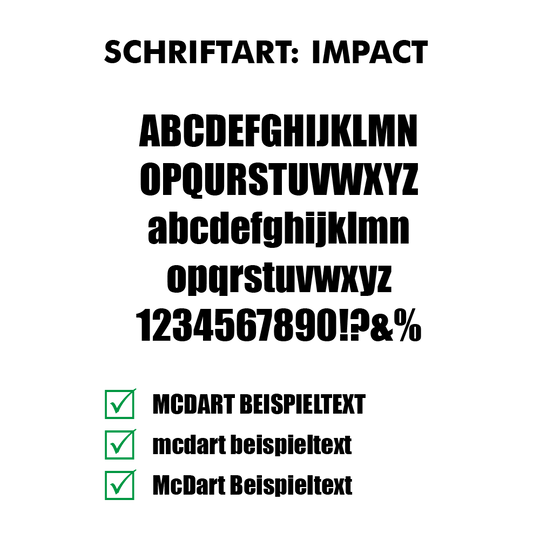 Das Bild zeigt die Schriftart "Impact" mit Groß- und Kleinbuchstaben sowie Zahlen und Sonderzeichen. Unten sind drei Beispieltexte in verschiedenen Schreibweisen mit grünen Häkchen dargestellt.
